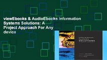 viewEbooks & AudioEbooks Information Systems Solutions: A Project Approach For Any device