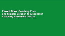 Favorit Book  Coaching Plain and Simple: Solution-focused Brief Coaching Essentials (Norton