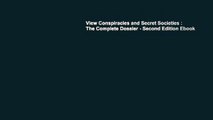 View Conspiracies and Secret Societies : The Complete Dossier - Second Edition Ebook