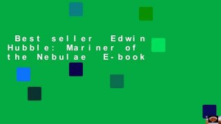 Best seller  Edwin Hubble: Mariner of the Nebulae  E-book