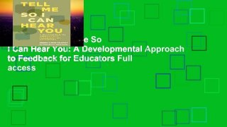 New E-Book Tell Me So I Can Hear You: A Developmental Approach to Feedback for Educators Full access