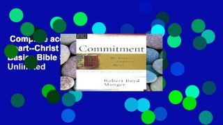Complete acces  Commitment: My Heart--Christ s Home (Christian Basics Bible Studies)  Unlimited