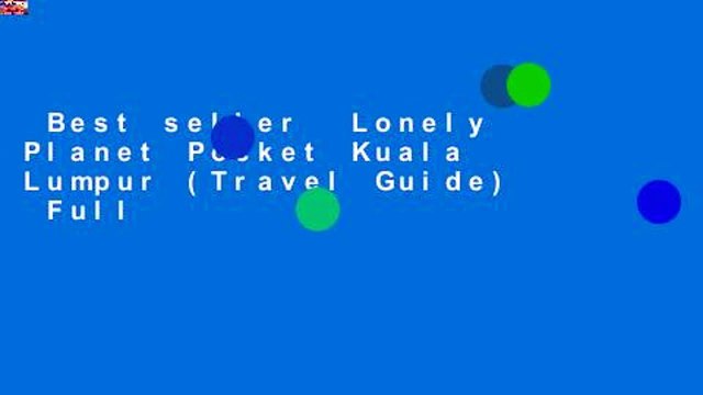 Best seller Lonely Planet Pocket Kuala Lumpur (Travel Guide) Full