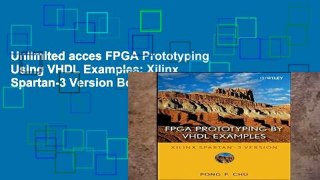 Unlimited acces FPGA Prototyping Using VHDL Examples: Xilinx Spartan-3 Version Book