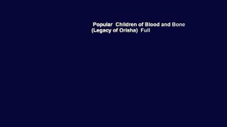 Popular  Children of Blood and Bone (Legacy of Orisha)  Full