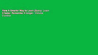 View A Smarter Way to Learn jQuery: Learn it faster. Remember it longer.: Volume 3 online