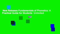 New Releases Fundamentals of Phonetics: A Practical Guide for Students  Unlimited