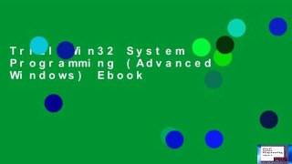 Trial Win32 System Programming (Advanced Windows) Ebook