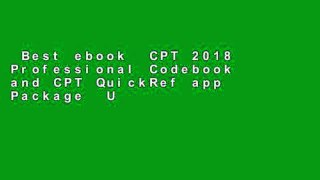 Best ebook  CPT 2018 Professional Codebook and CPT QuickRef app Package  Unlimited