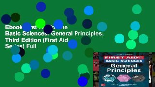 Ebook First Aid for the Basic Sciences: General Principles, Third Edition (First Aid Series) Full