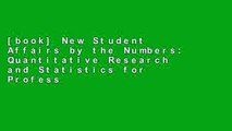 [book] New Student Affairs by the Numbers: Quantitative Research and Statistics for Professionals
