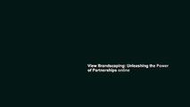 View Brandscaping: Unleashing the Power of Partnerships online