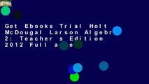 Get Ebooks Trial Holt McDougal Larson Algebra 2: Teacher s Edition 2012 Full access