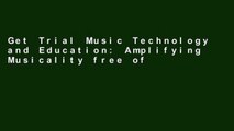 Get Trial Music Technology and Education: Amplifying Musicality free of charge