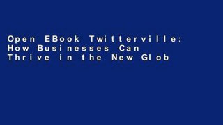 Open EBook Twitterville: How Businesses Can Thrive in the New Global Neighborhoods online