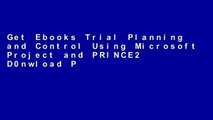 Get Ebooks Trial Planning and Control Using Microsoft Project and PRINCE2 D0nwload P-DF