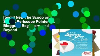 [book] New The Scoop on Scope: Periscope Pointers for Bloggers, Beginners, and Beyond