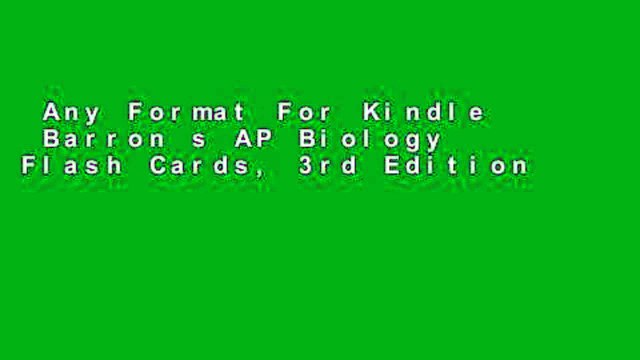 Any Format For Kindle Barron s AP Biology Flash Cards, 3rd Edition Unlimited