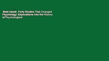 Best ebook  Forty Studies That Changed Psychology: Explorations into the History of Psychological