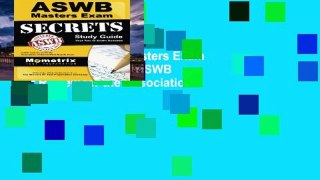 New E-Book ASWB Masters Exam Secrets Study Guide: ASWB Test Review for the Association of Social