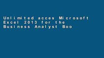 Unlimited acces Microsoft Excel 2013 for the Business Analyst Book