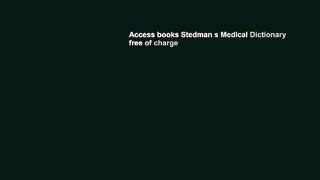 Access books Stedman s Medical Dictionary free of charge