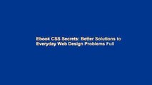 Ebook CSS Secrets: Better Solutions to Everyday Web Design Problems Full
