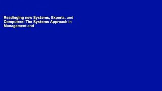 Readinging new Systems, Experts, and Computers: The Systems Approach in Management and