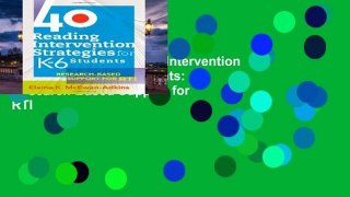 Best E-book 40 Reading Intervention Strategies for K-6 Students: Research-Based Support for RTI
