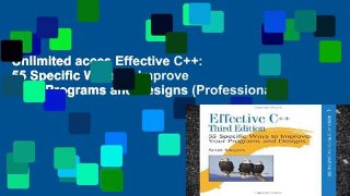 Unlimited acces Effective C++: 55 Specific Ways to Improve Your Programs and Designs (Professional