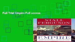 Full Trial Empire Full access