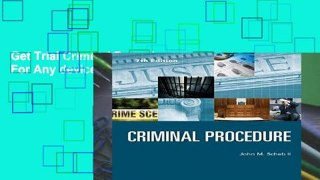 Get Trial Criminal Procedure For Any device