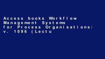 Access books Workflow Management Systems for Process Organisations: v. 1096 (Lecture Notes in