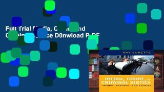 Full Trial Media, Crime, and Criminal Justice D0nwload P-DF