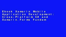 Ebook Xamarin Mobile Application Development: Cross-Platform C# and Xamarin.Forms Fundamentals Full