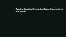 Reading Creating Knowledge-Based Organizations any format