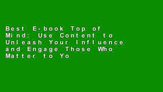 Best E-book Top of Mind: Use Content to Unleash Your Influence and Engage Those Who Matter to You