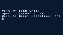 View Writing Great Specifications Ebook Writing Great Specifications Ebook