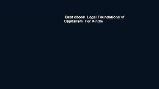 Best ebook  Legal Foundations of Capitalism  For Kindle