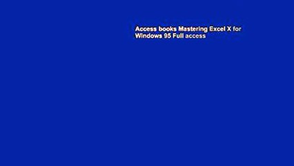 Access books Mastering Excel X for Windows 95 Full access
