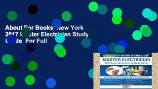 About For Books  New York 2017 Master Electrician Study Guide  For Full
