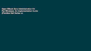 Open EBook Zero Administration Kit For Windows: An Implementation Guide (Prentice Hall Series on