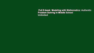 Full E-book  Modeling with Mathematics: Authentic Problem Solving in Middle School  Unlimited
