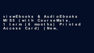 viewEbooks & AudioEbooks MIS5 (with CourseMate, 1 term (6 months) Printed Access Card) (New,