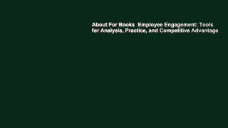 About For Books  Employee Engagement: Tools for Analysis, Practice, and Competitive Advantage