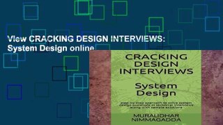 View CRACKING DESIGN INTERVIEWS: System Design online
