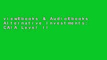 viewEbooks & AudioEbooks Alternative Investments: CAIA Level II (Caia Knowledge) Full access