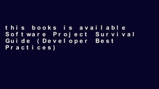 this books is available Software Project Survival Guide (Developer Best Practices) P-DF Reading