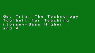 Get Trial The Technology Toolbelt for Teaching (Jossey-Bass Higher and Adult Education