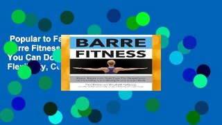 Popular to Favorit  Barre Fitness: Barre Exercises You Can Do Anywhere for Flexibility, Core